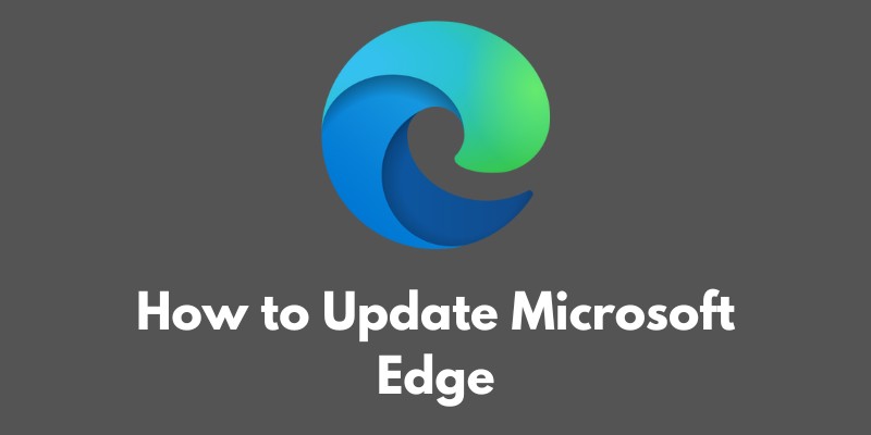 How to Update Microsoft Edge - Software Tools
